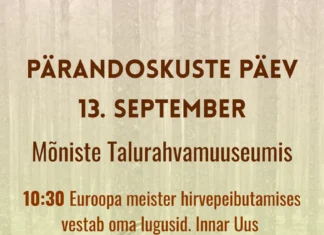 Pärandoskuste päeval on Mõnistes fookuses mets